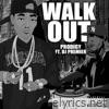 Walk Out (feat. DJ Premier) - Single