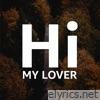 Hi My Lover - Single