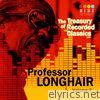 The Treasury of Recorded Classics: Professor Longhair, Vol. 1