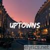 Uptowns - Single