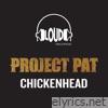 Project Pat - Chickenhead - EP