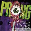 Prong - Ruining Lives