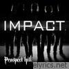 Prospect Hill - Impact