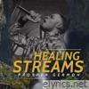 Healing Streams - Single