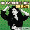 The Psychedelic Furs - Superhits