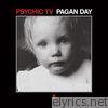 Psychic Tv - Pagan Day