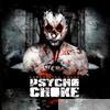 Psycho Choke - Unraveling Chaos (Bonus Track Version)