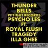 Thunder Bells (feat. Royal Flush, Tragedy Khadafi & Illa Ghee) - Single