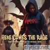 Here Comes the Rage (War Mix) - Single