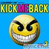Kick Me Back, Vol. 2 (Pulsedriver Presents)