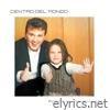 CENTRO DEL MONDO (feat. Clara Ghinazzi) - Single