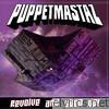 Puppetmastaz - Revolve and Step Up!