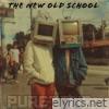 The New Old School