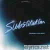 Substitution (KUNGS Live Edit) - Single