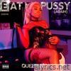 Queen Key - Eat My Pussy Again