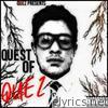Quez Presents: Quest of Quez (RWP Days)