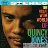 The Great Wide World of Quincy Jones