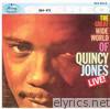 The Great Wide World of Quincy Jones: Live