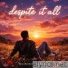 Despite It All - Single