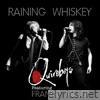 Raining Whiskey - Single