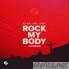 R3hab, Inna & Sash! - Rock My Body (The Remixes) [EP]