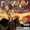 R. Kelly - TP.3 Reloaded