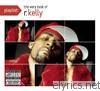 R. Kelly - Playlist: The Very Best of R. Kelly