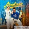 Ainakaan (feat. Kiran Bajwa) - Single