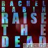 Rachel Rabin - Raise the Dead - Single