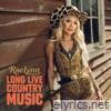 Long Live Country Music - Single