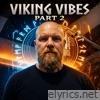 VIKING VIBES, Pt. 2 - Single