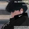 Dil Bechain Sa - Single