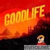 GOODLIFE (feat. WizTheMc) [from The Bad Guys 2] - Single