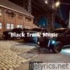 Black Truck Music - Single