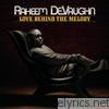 Raheem Devaughn - Love Behind the Melody