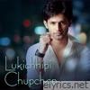 Lukichhipi Chupchap - Single