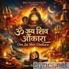 Om Jai Shiv Omkara - Single