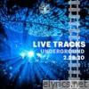 Live Tracks: Underground 2.29.20