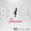 Ball Forever