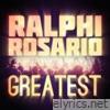 Greatest - Ralphi Rosario