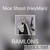 Ramlons - Nice Shoot (Heyman) - Single