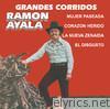 Ramon Ayala: Grandes Corridos