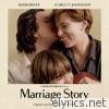 Marriage Story (Original Music from the Netflix Film)