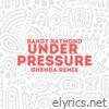 Under Pressure (feat. Ghenda) [Ghenda remix] - Single