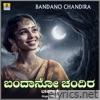 Bandano Chandira - Single