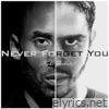 Never Forget You (Kobe Tribute) [feat. NORA] - Single