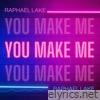 You Make Me - Single