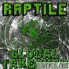 Raptile - Global Takeover, Pt. 4