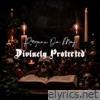 Divinely Protected