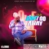 Don't Go Away - Single